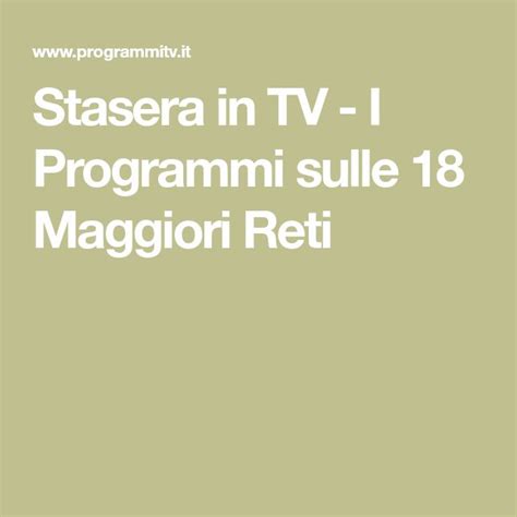 proframmazione tv|programmi sulle 18 emittenti.